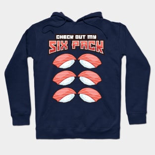 'Check Out My Six Pack' Funny Sushi Gift Hoodie